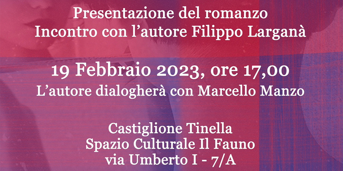 A Castiglione Tinella si presenta il romanzo di Filippo Larganà